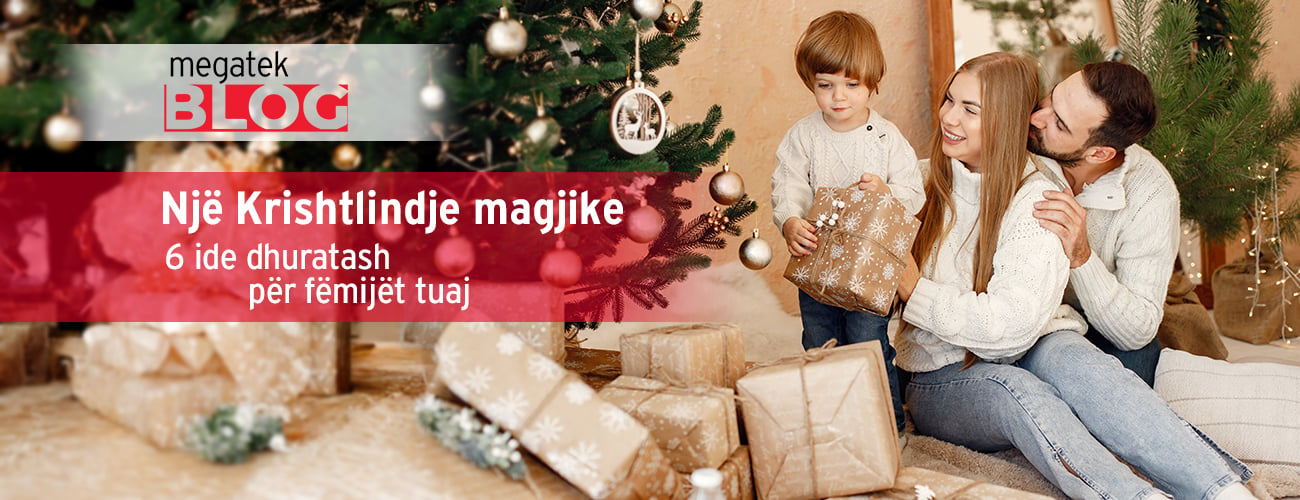 Një Krishtlindje magjike: 6 ide dhuratash për fëmijët tuaj